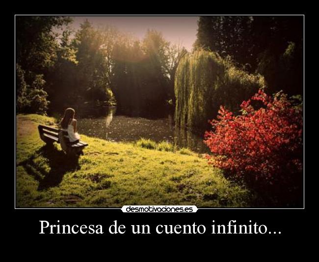 Princesa de un cuento infinito... -