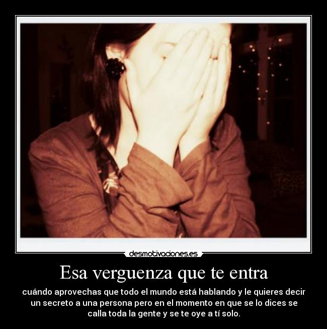 Esa verguenza que te entra - 