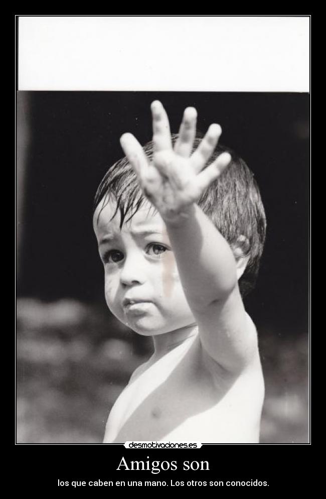 Amigos son -