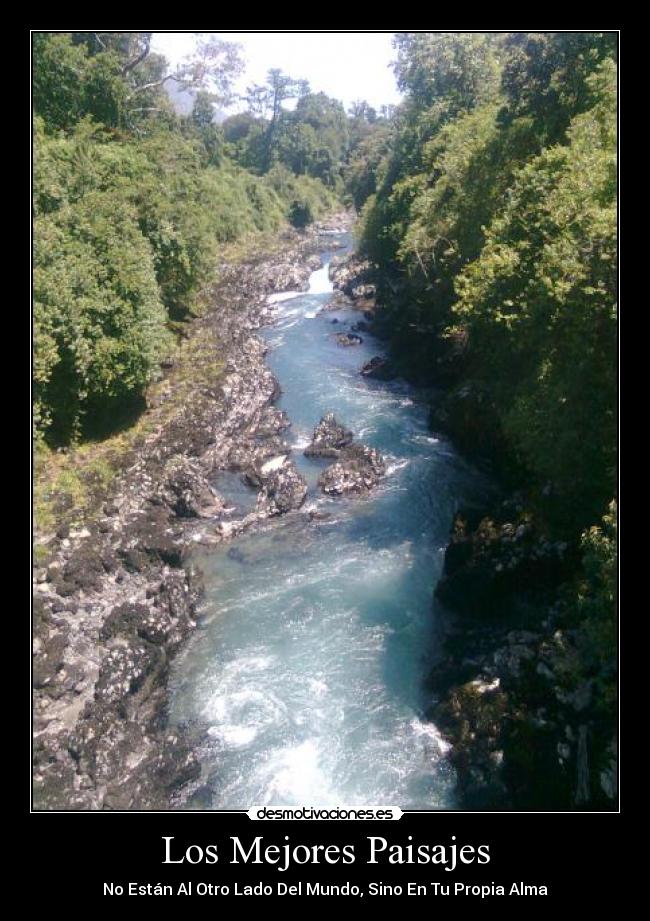 Los Mejores Paisajes - No Están Al Otro Lado Del Mundo, Sino En Tu Propia Alma