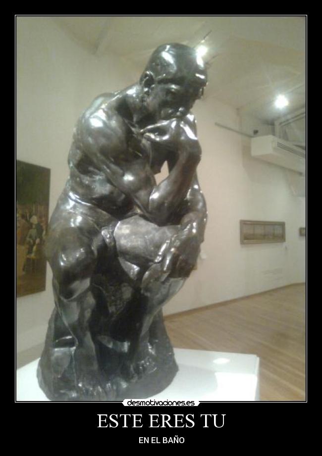 carteles tiu bano pensar eres mente desmotivaciones