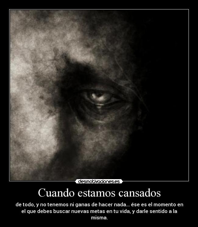 Cuando estamos cansados - 