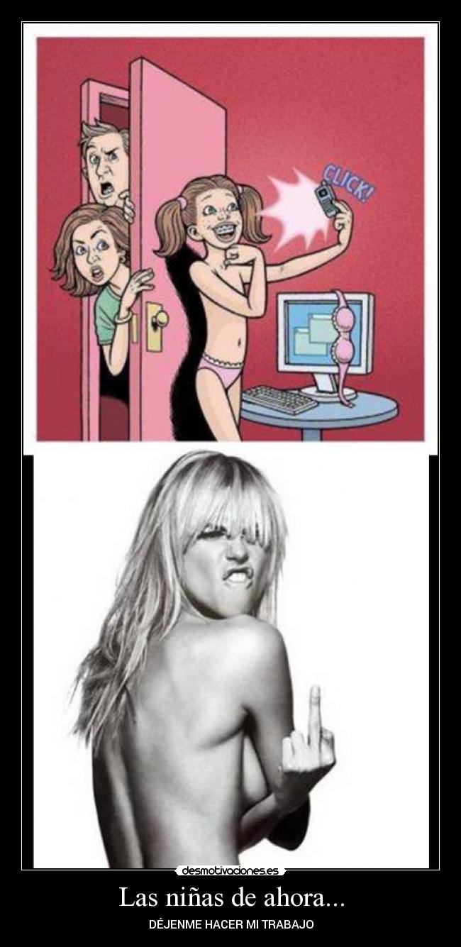 Las niñas de ahora... -