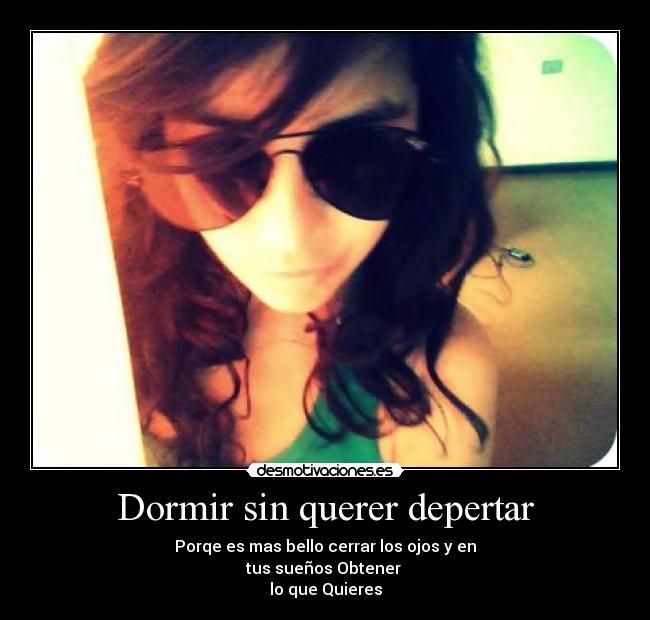Dormir sin querer depertar -