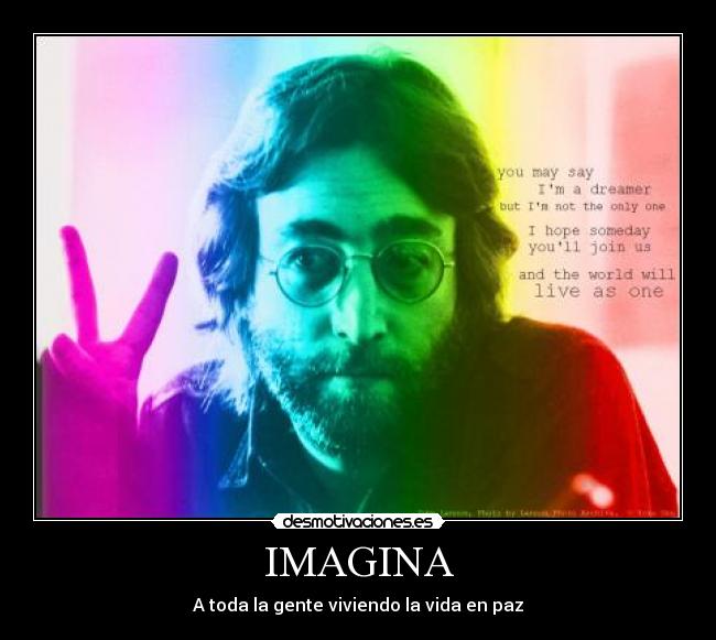 IMAGINA - A toda la gente viviendo la vida en paz