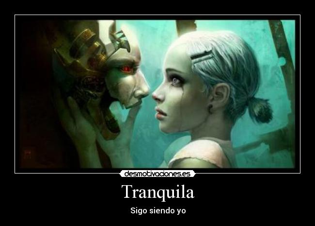 Tranquila - Sigo siendo yo