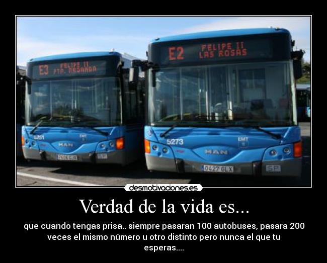Verdad de la vida es... -