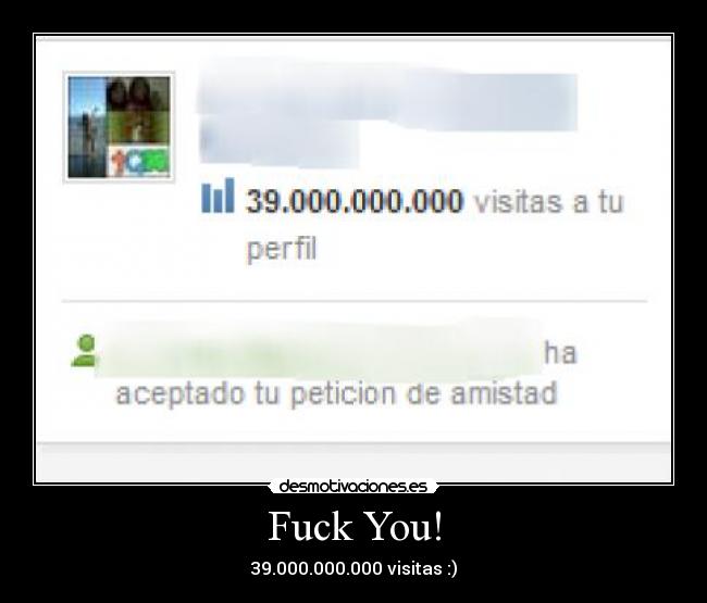 Fuck You! - 39.000.000.000 visitas :)