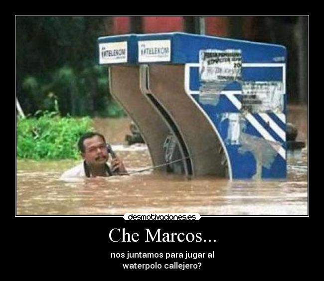 Che Marcos... - 