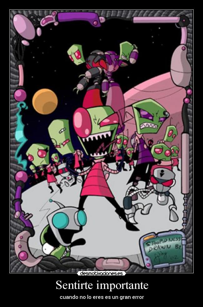 carteles invader zim desmotivaciones