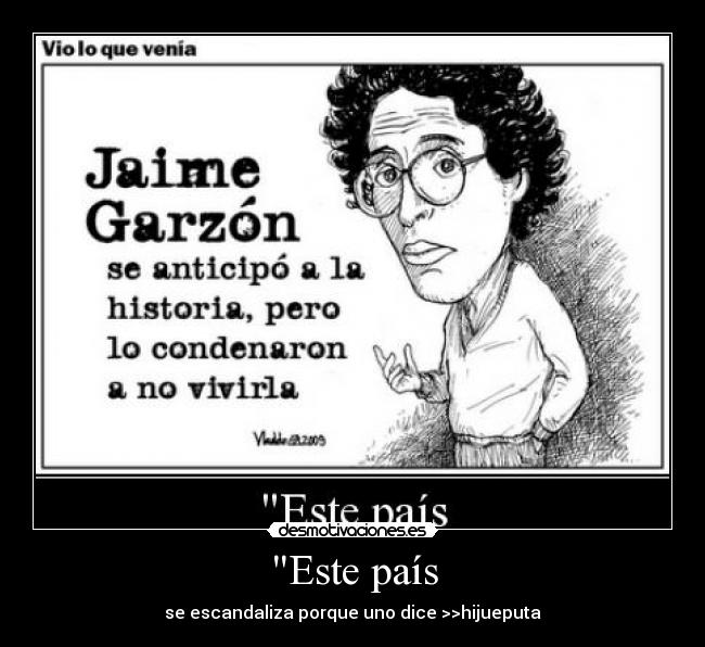 carteles jaime garzon colombia desmotivaciones