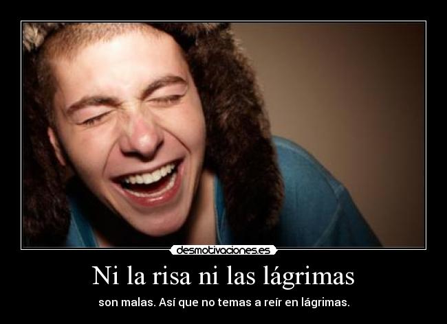 Ni la risa ni las lágrimas - 