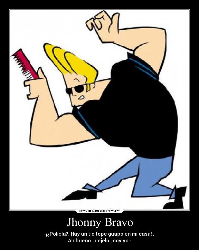 Jhonny Bravo - 