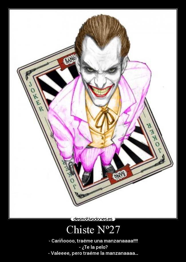 Chiste Nº27 -