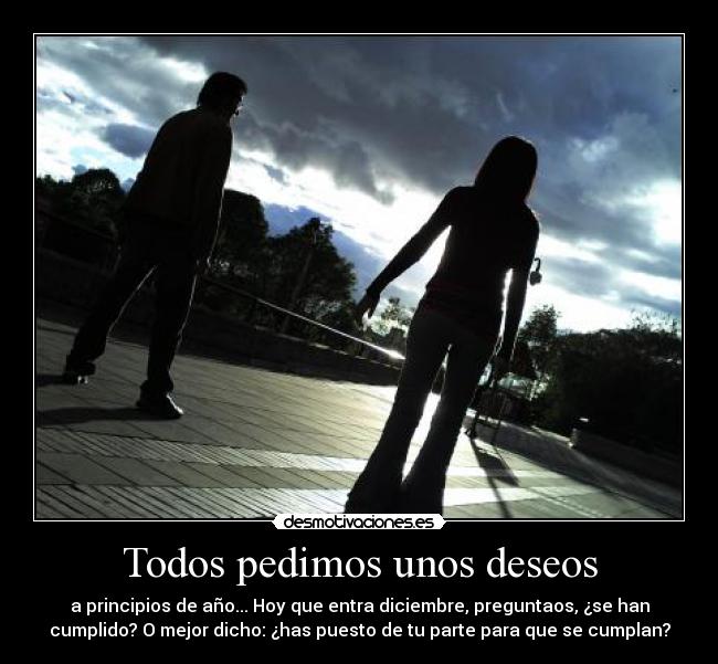 carteles deseos los mios deseo era besarte hice dos dias despues amo vialgy desmotivaciones