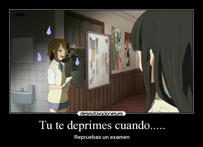 Tu te deprimes cuando..... -