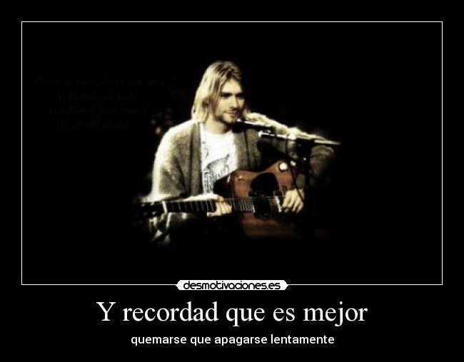 carteles recordad que mejor quemarse que apagarse lentamente desmotivaciones