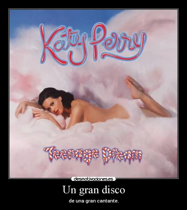 carteles katy perry teenage dream desmotivaciones