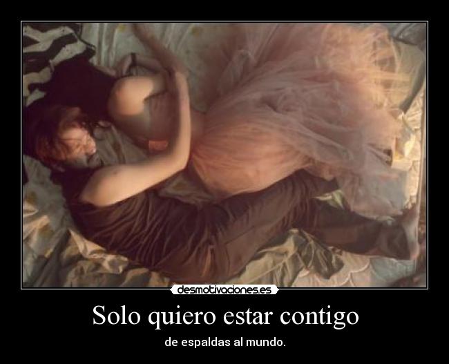 Solo quiero estar contigo - 