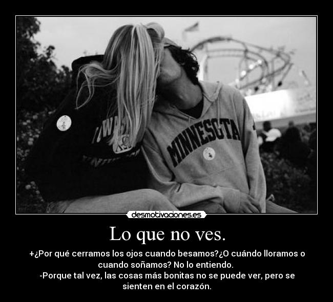 Lo que no ves. -