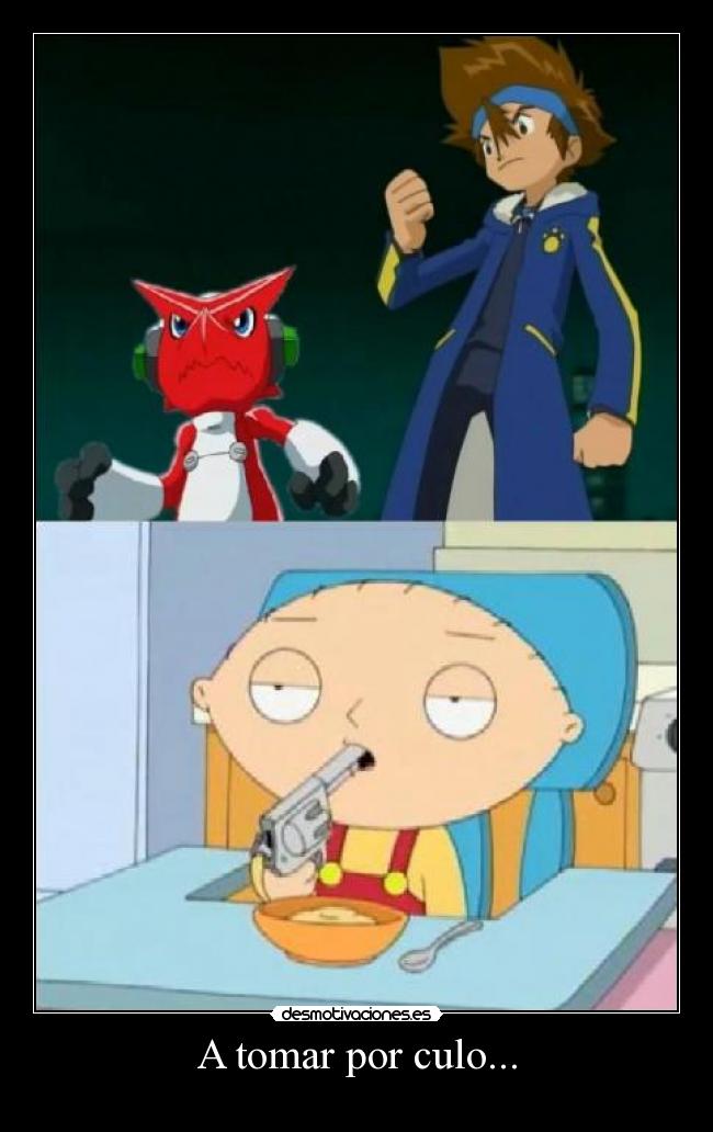 A tomar por culo... -