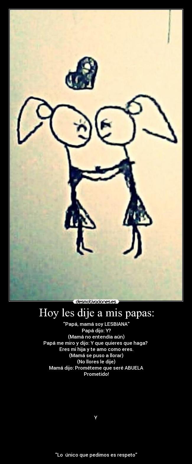 carteles papa mama espeto lesbiana llorar abuela papas desmotivaciones