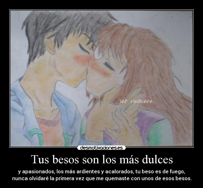 Tus besos son los más dulces -