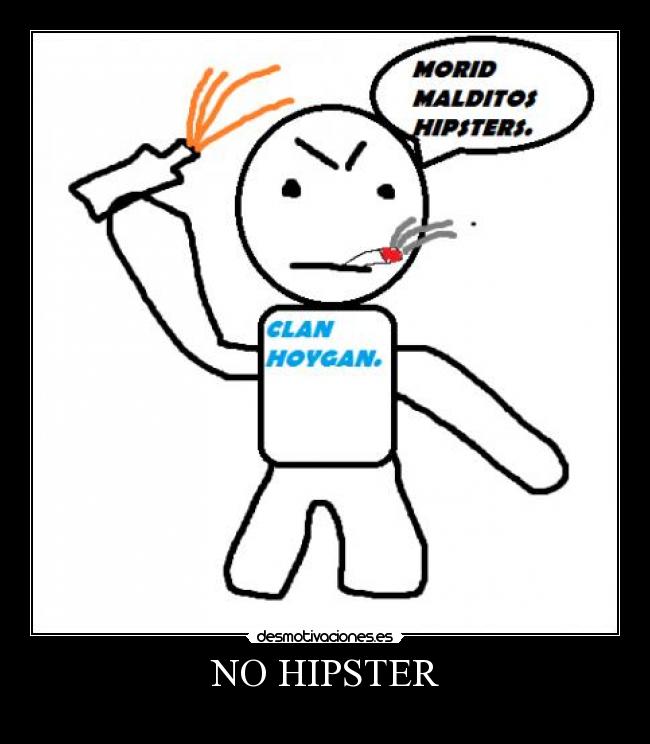 NO HIPSTER -