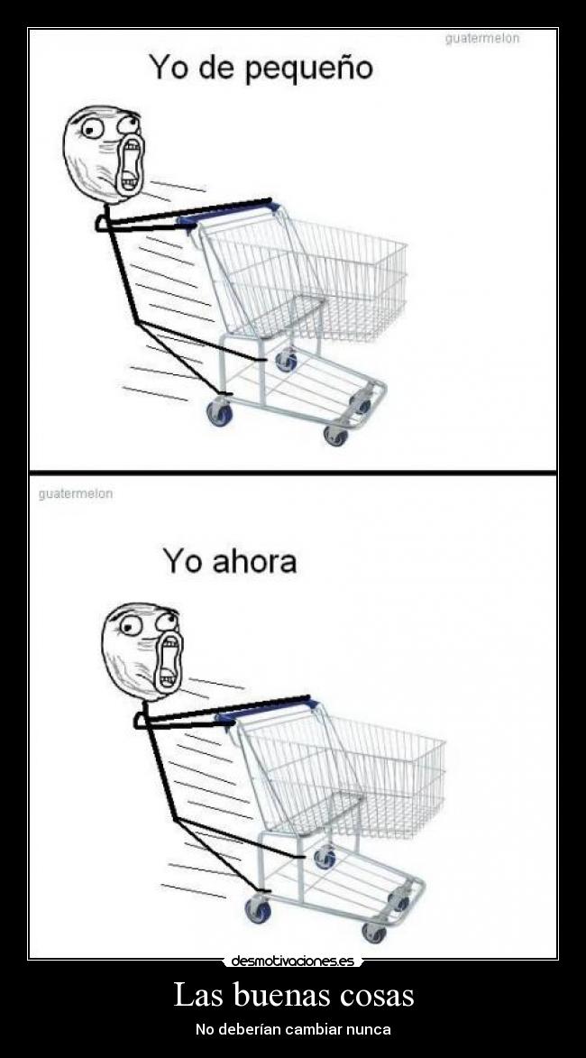 Las buenas cosas - No deberían cambiar nunca