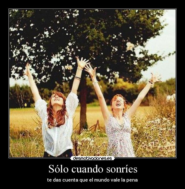 Sólo cuando sonríes -