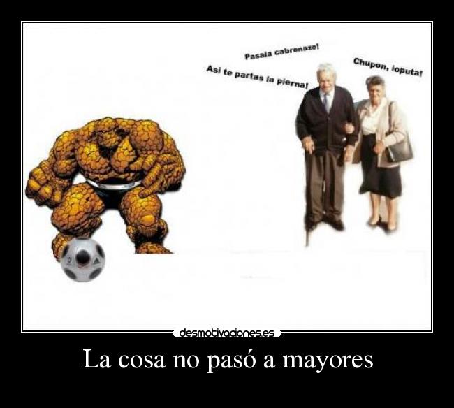 La cosa no pasó a mayores -