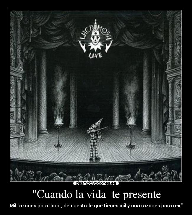 Cuando la vida te presente - Mil razones para llorar, demuéstrale que tienes mil y una razones para reír