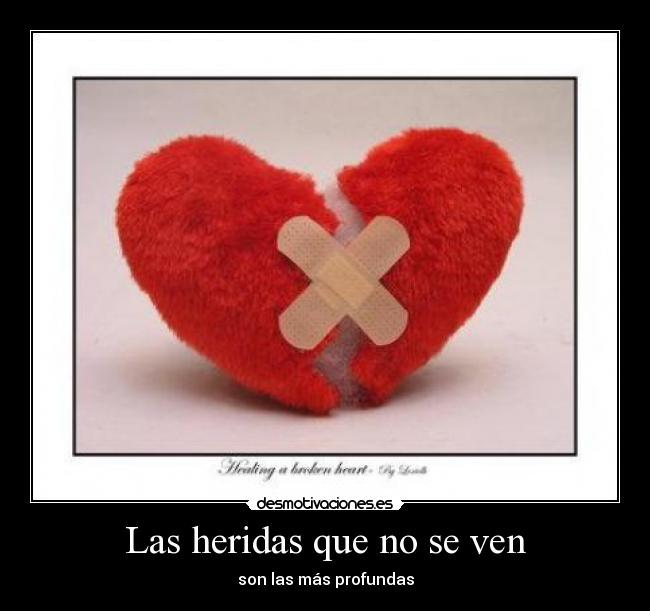 Las heridas que no se ven - son las más profundas