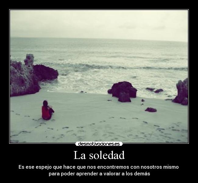 La soledad -