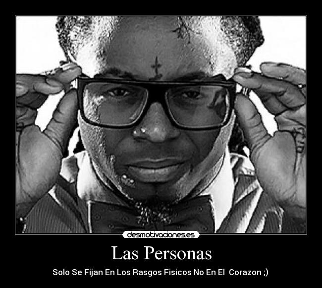 Las Personas - Solo Se Fijan En Los Rasgos Fisicos No En El Corazon ;) ♥