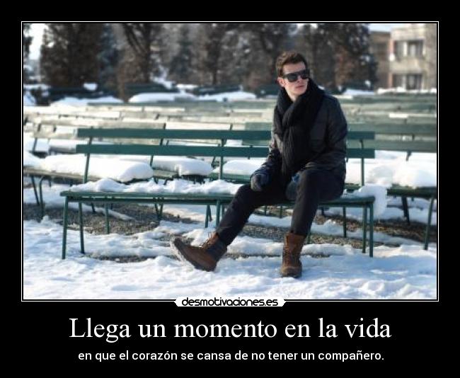 carteles vida llega ese momento desmotivaciones