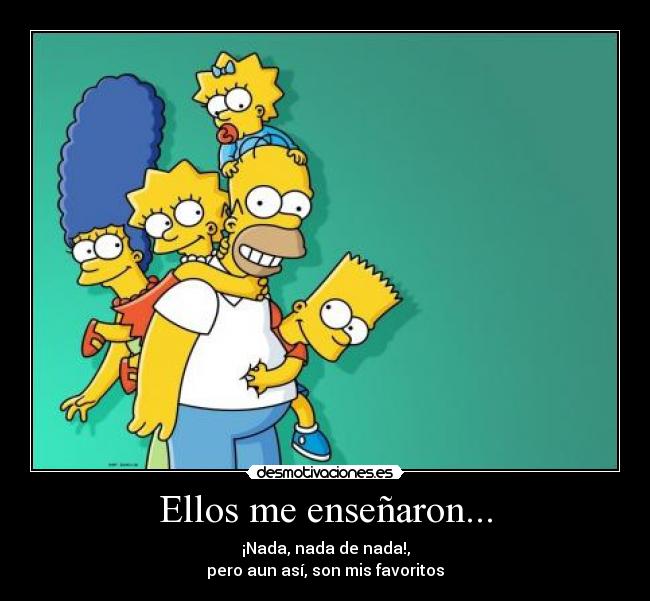 Ellos me enseñaron... -