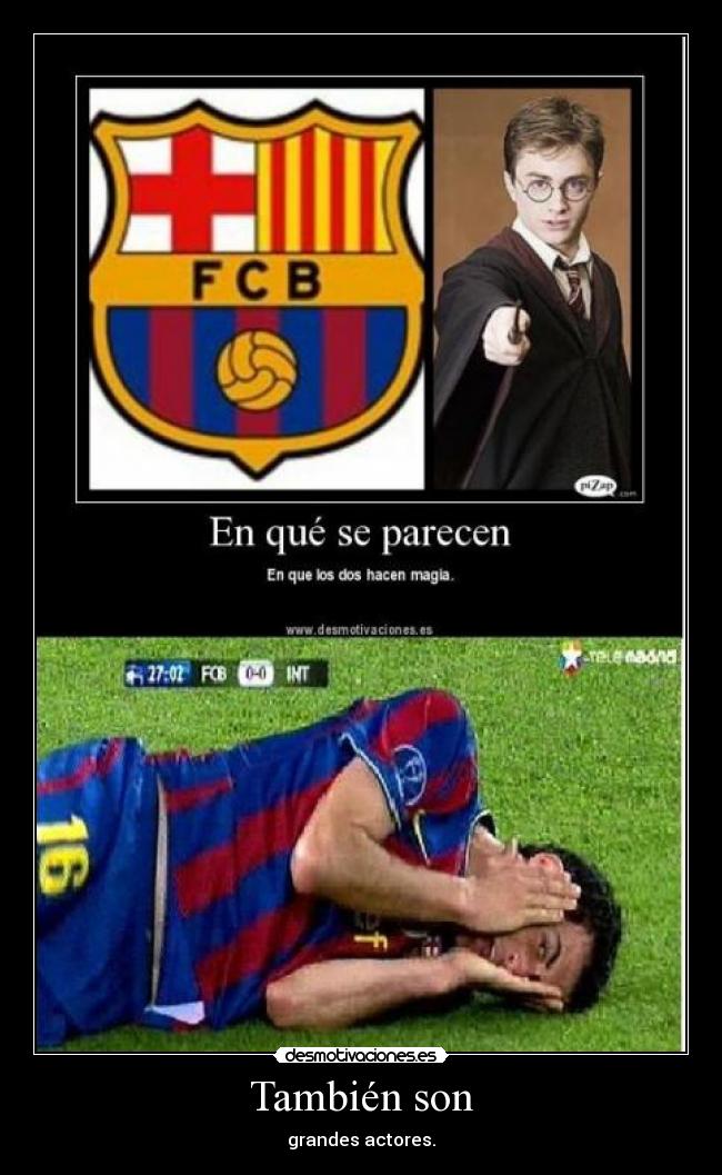 También son - grandes actores.