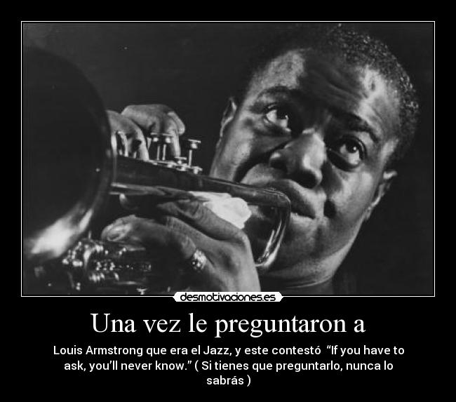 Una vez le preguntaron a -