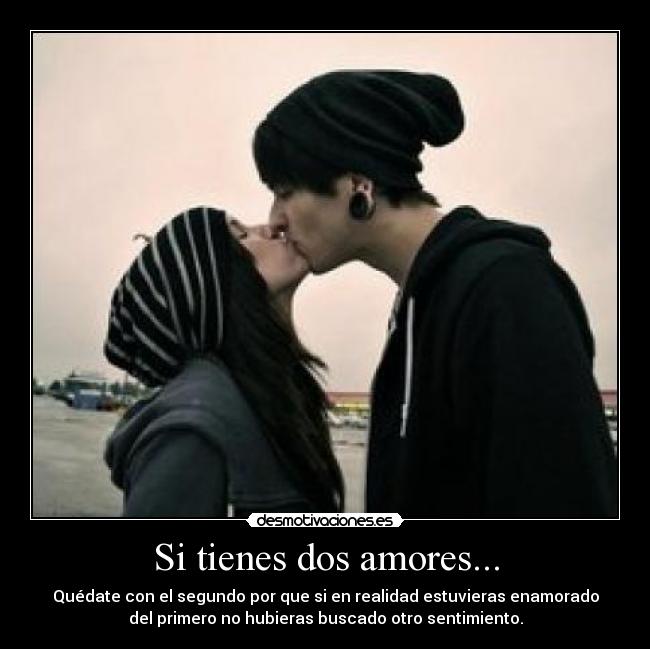 Si tienes dos amores... - 