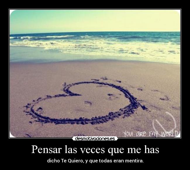 Pensar las veces que me has - 