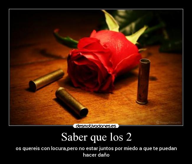 Saber que los 2 -