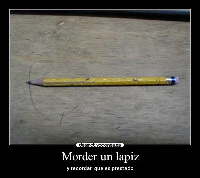Morder un lapiz -