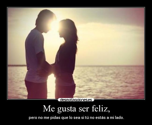 Me gusta ser feliz, - 