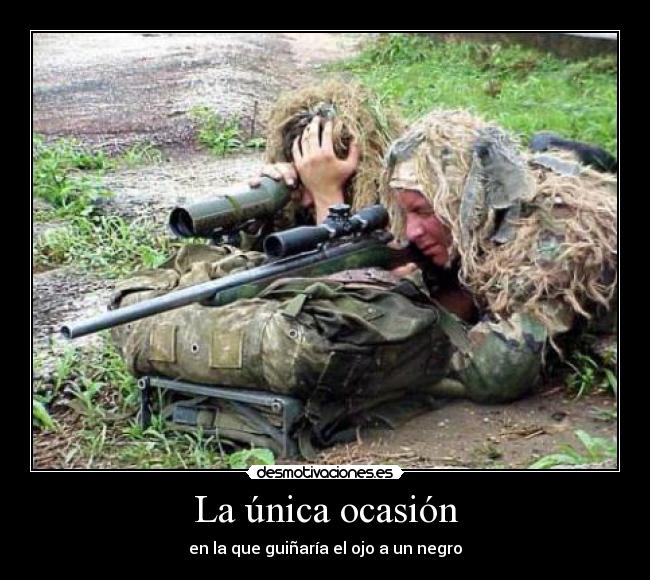 La única ocasión - en la que guiñaría el ojo a un negro