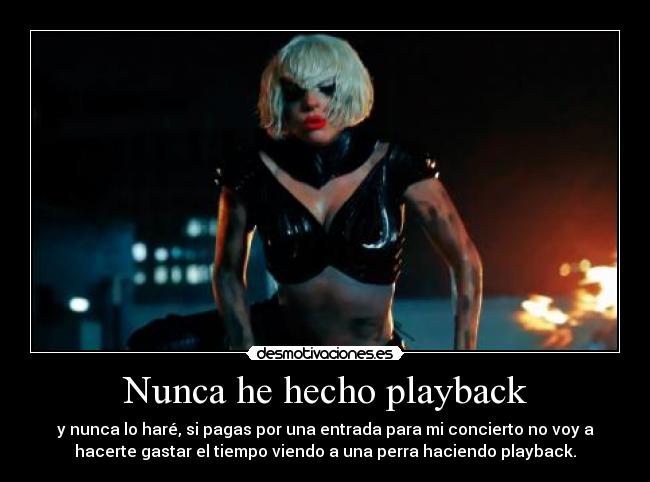 Nunca he hecho playback -