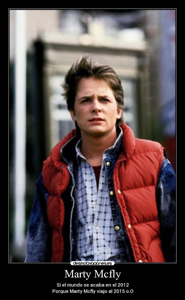 Marty Mcfly -