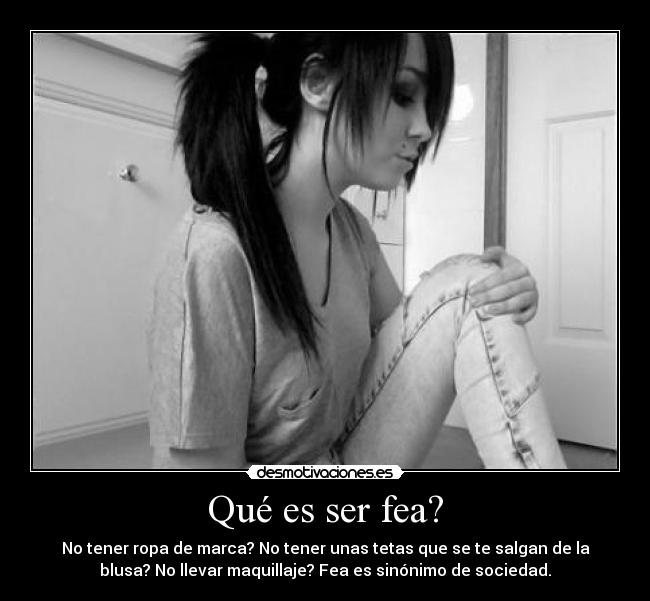 Qué es ser fea? - 