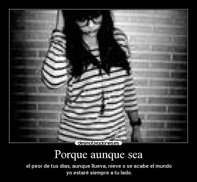 Porque aunque sea - 