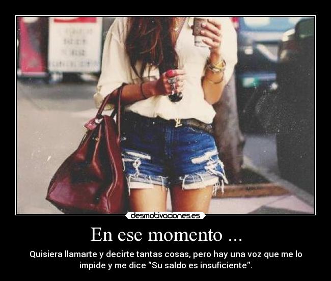 En ese momento ... -